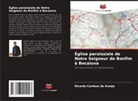 Ricardo Cardoso de Araújo - Église paroissiale de Notre Seigneur de Bonfim à Bocaiuva