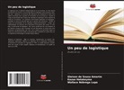 Gleison de Sousa Amorim, Kazuo Hatakeyma, Wallace Nóbrega Lopo - Un peu de logistique