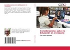 Rafael Acosta Sanabria - Consideraciones sobre la Educación en Venezuela