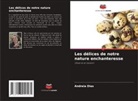 Andreia Dias - Les délices de notre nature enchanteresse