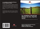 Rodson de Abreu Marques, Renan Juriatto Marques Bronze, Edgar B. Medeiros Jr - Le complexe intrusif de Mimoso do Sul, Espírito Santo