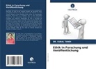 DR SUBAL TANDI, DR. SUBAL TANDI, Subal Tandi - Ethik in Forschung und Veröffentlichung