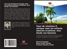 Nihar Ranjan Mishra, Prakash Chandra Panda, Bineet Panigrahi - Taux de vitamine D sérique chez les enfants atteints d'asthme: Une étude cas-témoins