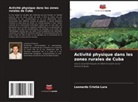 Leonardo Cristiá-Lara - Activité physique dans les zones rurales de Cuba