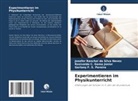 Rosiv Gama Júnior, Rosivaldo C. Gama Júnior, Gerlany F. S. Pereira, Josefer Ranchel Da Silva Neves - Experimentieren im Physikunterricht