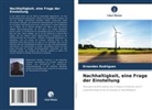 Ernandes Rodrigues - Nachhaltigkeit, eine Frage der Einstellung