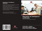 Jessica Paola Chávez Gallegos, Doris Elena Delgado Tapia, Carlos Rios - Campos - Éducation et intelligence artificielle