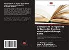 Rodson de Abreu Marques, Edgar B. de Medeiros Jr, Iuri Rodrigues Lobão - Géologie de la région de la Serra dos Pombos, municipalité d'Anagé, Bahia