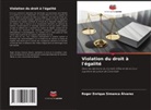 Roger Enrique Simanca Álvarez - Violation du droit à l'égalité