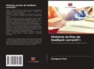 Chongwon Park - Histoires écrites de feedback correctif I