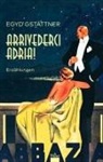 Egyd Gstättner - Arrivederci Adria!