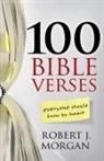 Robert J Morgan - 100 Bible Verses Everyone Should Know by Heart