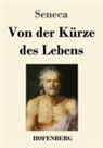Seneca - Von der Kürze des Lebens