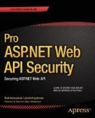 Badrinarayanan Lakshmiraghavan - Pro ASP.NET Web API Security