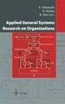 K. Kijima, R. Sato, S. Takahashi - Applied General Systems Research on Organizations