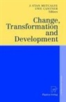 Uwe Cantner, J. Stan Metcalfe - Change, Transformation and Development