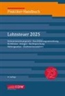 Hermann Brandenberg, Institut der Wirtschaftsprüfer, Institut Der Wirtschaftsprüfer, Walter Niermann, Heinz-Willi Schaffhausen - Praktiker-Handbuch Lohnsteuer 2025