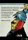 Markus Stricker - Symbolische Kunst und literarische Welten. Die Beschreibung von Enites Pferd in Hartmanns von Aue "Erec"
