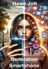 Hawe Jott - Generation Smartphone