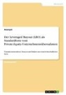 Anonymous - Der Leveraged Buyout (LBO) als Standardform vom Private-Equity-Unternehmensübernahmen