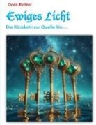 Doris Richter - Ewiges Licht - Die Rückkehr zur Quelle hin