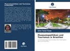 Eline Tosta Felipe - Museumspolitiken und Tourismus in Brasilien