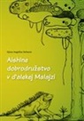 Sylvia Angelika Oelwein - Aishine dobrodruzstvo v d'alekej Malajzi
