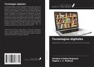 Barbara Cristina Duqueviz, Regina L. S. Pedroza - Tecnologías digitales