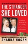 Shanna Hogan - The Stranger She Loved