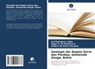 Rodson de Abreu Marques, Edgar B. de Medeiros Jr, Iuri Rodrigues Lobão - Geologie der Region Serra dos Pombos, Gemeinde Anagé, Bahia