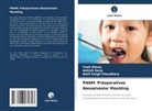 Amit Singh Choudhary, Ashish Garg, Yash Rimza - PNAM: Präoperatives Nasoalveolar Moulding