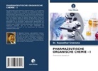 Dr Rajasekhar Sreerama, Dr. Rajasekhar Sreerama, Rajasekhar Sreerama - PHARMAZEUTISCHE ORGANISCHE CHEMIE - I
