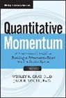 Wesley R Gray, Wesley R. (Drexel University''s Lebow Colleg Gray, Gray Wesley R., Jack R Vogel, Vogel Jack R. - Quantitative Momentum