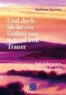 Barbara Yurtdas - Und doch bleibt ein Gefühl von Schuld und Trauer