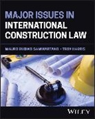 Troy L Harris, Troy L Rubino-Sammartano Harris, Troy L. Harris, Troy L. Rubino-Sammartano Harris, Mauro Rubino-Sammartano, Mauro Rubino-Sammartano... - Major Issues in International Construction Law