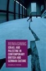 Isabelle Hesse - Reimagining Israel and Palestine in Contemporary British and German Culture