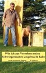 Bernd Friedrich - Wie ich aus Versehen meine Schwiegermutter umgebracht habe