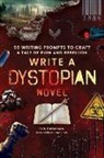 Erik Patterson - Write a Dystopian Novel