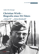 Anders Otte Stensager - Christian Wirth - Biografie eines NS-Täters