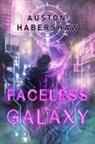 Auston Habershaw - Faceless Galaxy