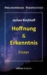 Jochen Kirchhoff - Hoffnung & Erkenntnis