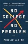 Phillip Lanier - No College, No Problem