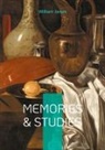 William James - Memories & Studies