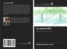 Danilo de Paula e Silva - La norma OPC