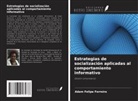 Adam Felipe Ferreira - Estrategias de socialización aplicadas al comportamiento informativo
