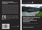 Suzane Cruz de Aquino - Alternativas de eficiencia energética para embarcaciones en el Amazonas