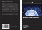 Pavithra K., Savitha M. B., Prasad P. - Biología para ingenieros