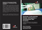 Cristina Bemposta, Silvia Fernandes, Alexandrina Silva - Paziente Criticamente Malato Sottoposto a Ventilazione Non Invasiva