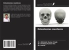 Pradeep Kumar Das, Prachi, Abhishek Kumar Singh - Osteotomías maxilares
