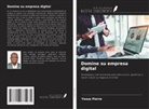 Yassa Pierre - Domine su empresa digital